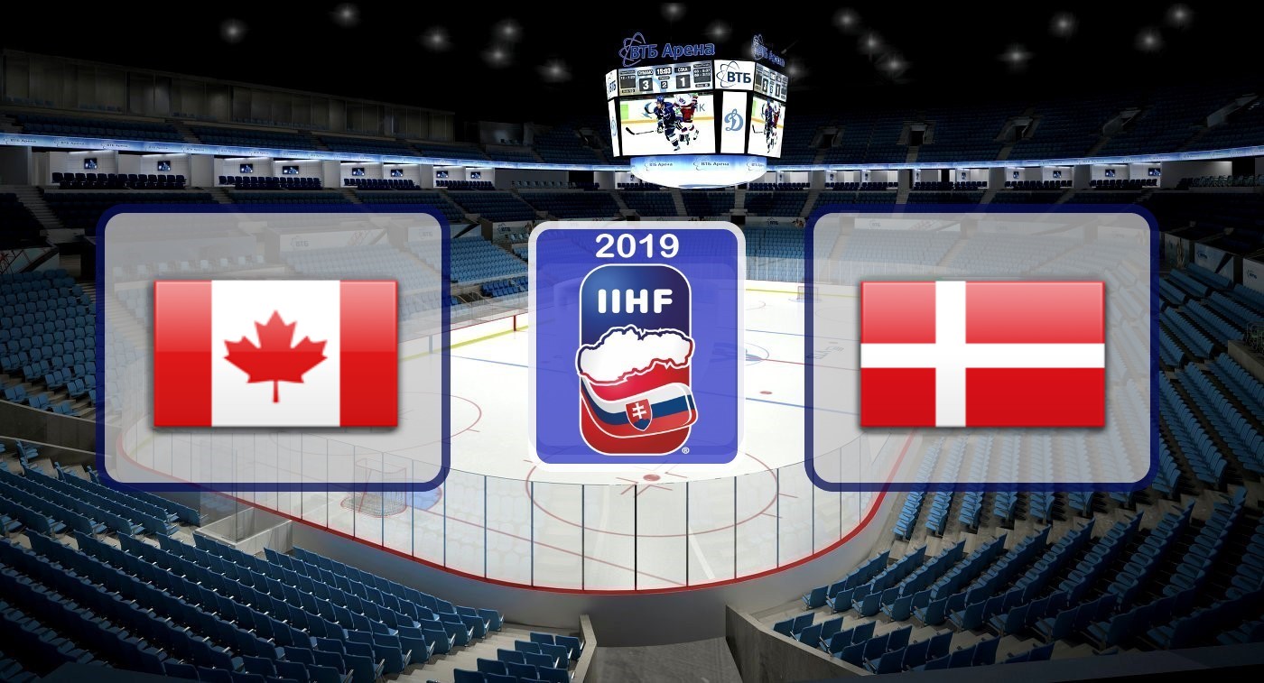 Канада – Дания. Прогноз на матч Чемпионата Мира по хоккею 20.05.2019